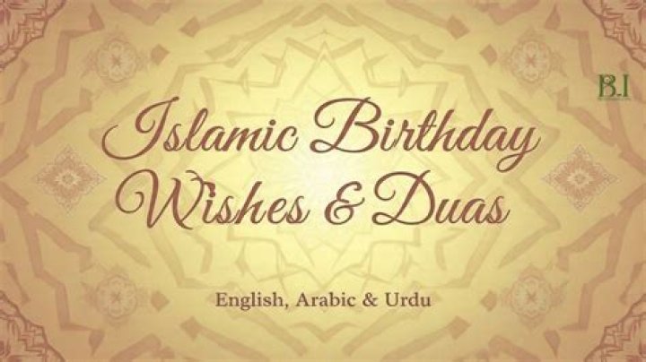 150+ Islamic Birthday Wishes, Duas and Quotes WishesMsg