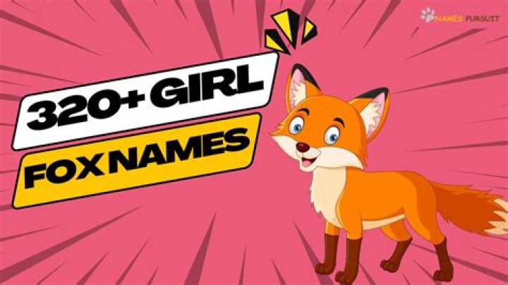350+ Girl Fox Names [Ideas With Meanings]