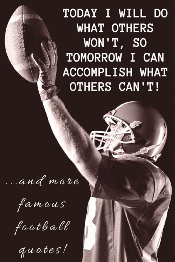 40 Inspirational and Motivational Football Quotes The WoW Style
