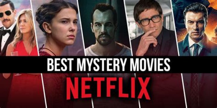 Best mystery movies on Netflix