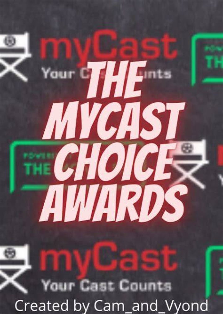 [CLOSED] The MyCast Choice Awards (June & July 2021)