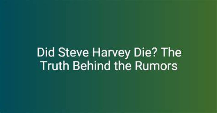 Did Steve Harvey Die? The Truth Behind The Rumors