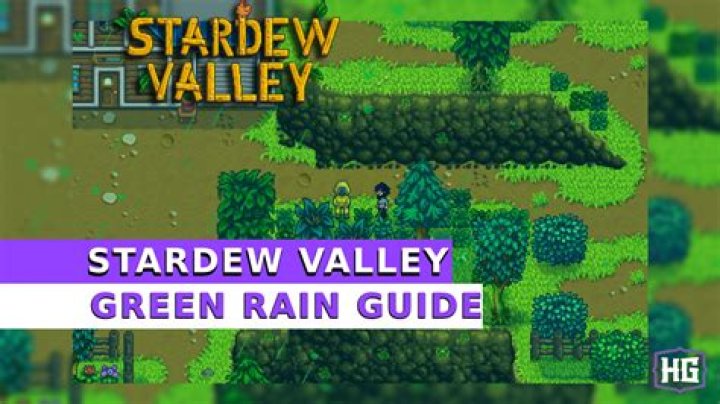 Exploring The Enigmatic Green Rain In Stardew Valley