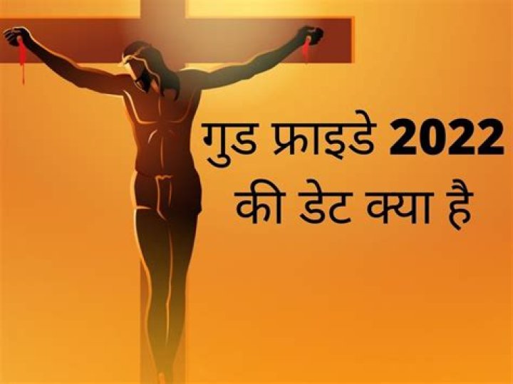 Good Friday 2022: meaning, date and day, messages, quotes, wishes
