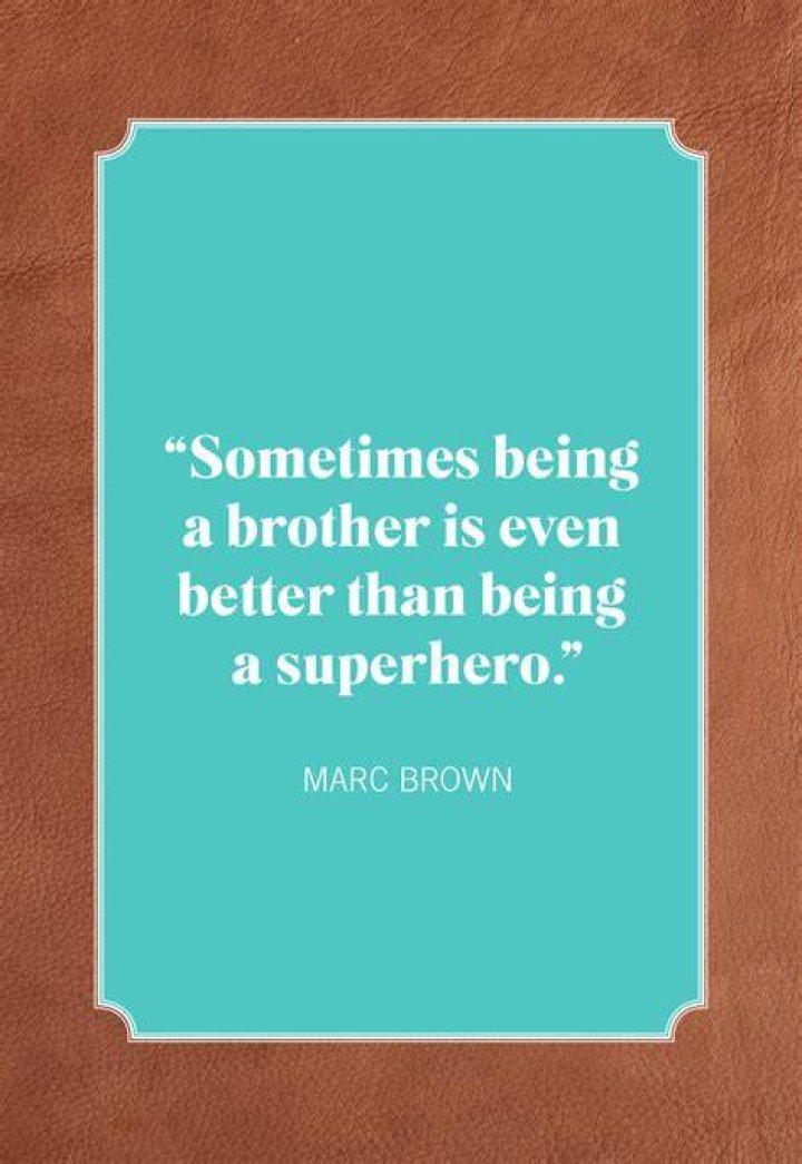 Inspirational Brother Quotes ShortQuotes.cc