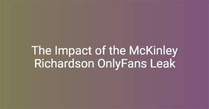 Mckinley Richardson OnlyFans Leak The Inside Story