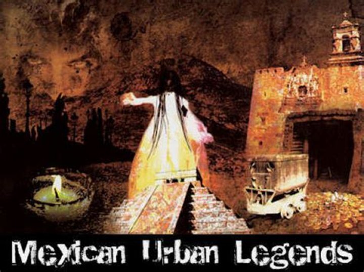 Mexican urban legends and myths Mexican urban legends and myths