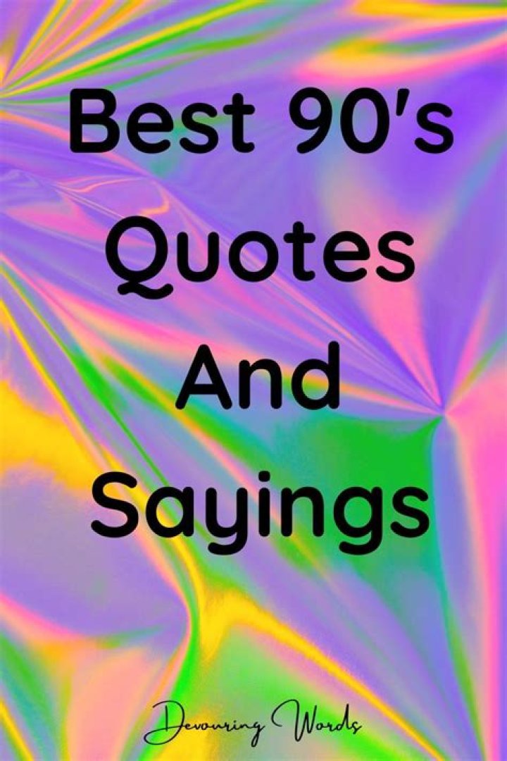 Quote 90s kid Quotes, 90s kids, Words