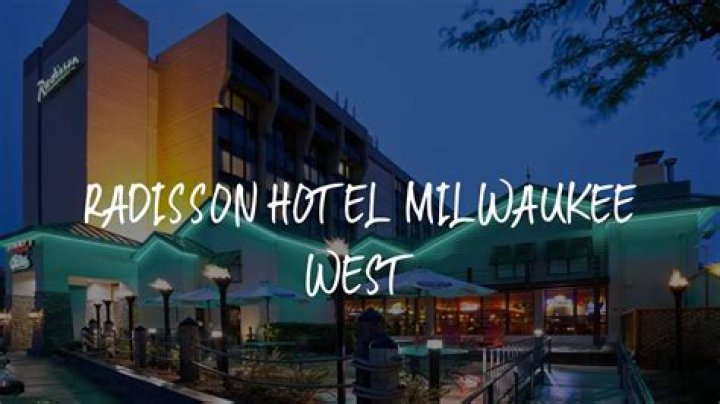 Radisson Hotel Milwaukee Rates, Reviews, Coupons