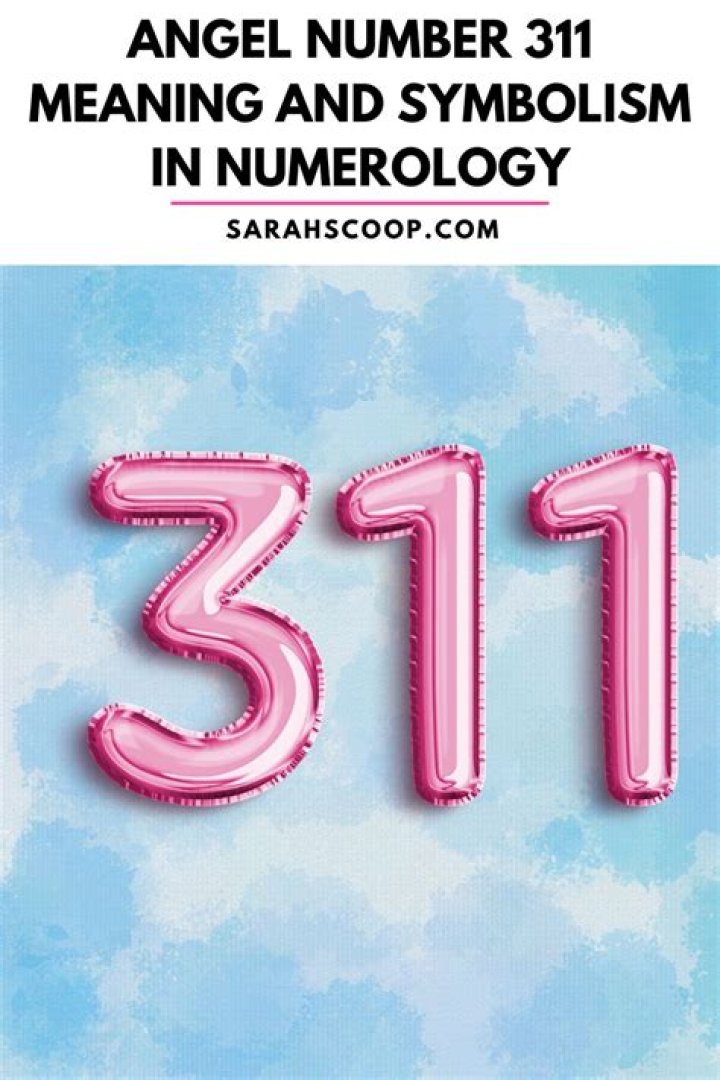 The 311 angel number and what it means for your life
