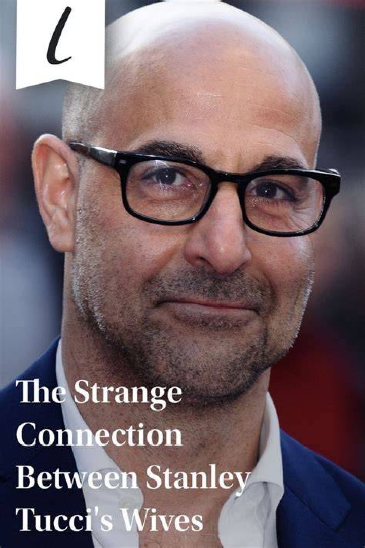 The Strange Connection Between Stanley Tucci's Wives