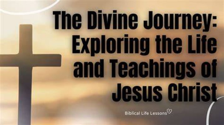 Understanding Jesus Christ: His Life, Teachings, And Legacy