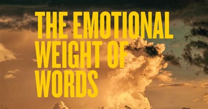 Understanding The Emotional Weight Of 