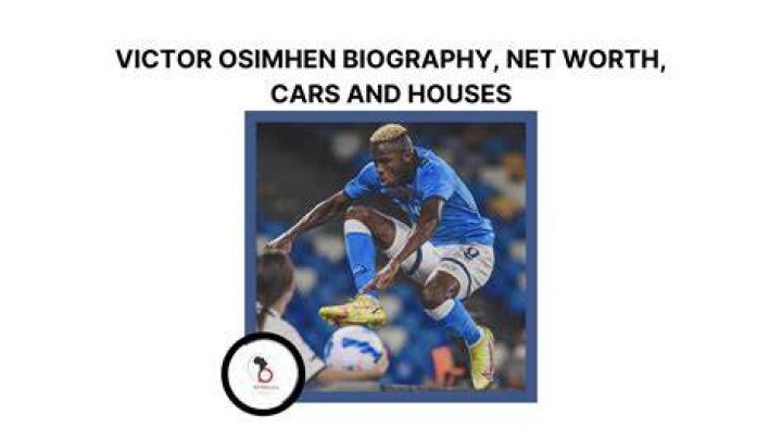 Victor Osimhen Biography, Net Worth, Wife And Children