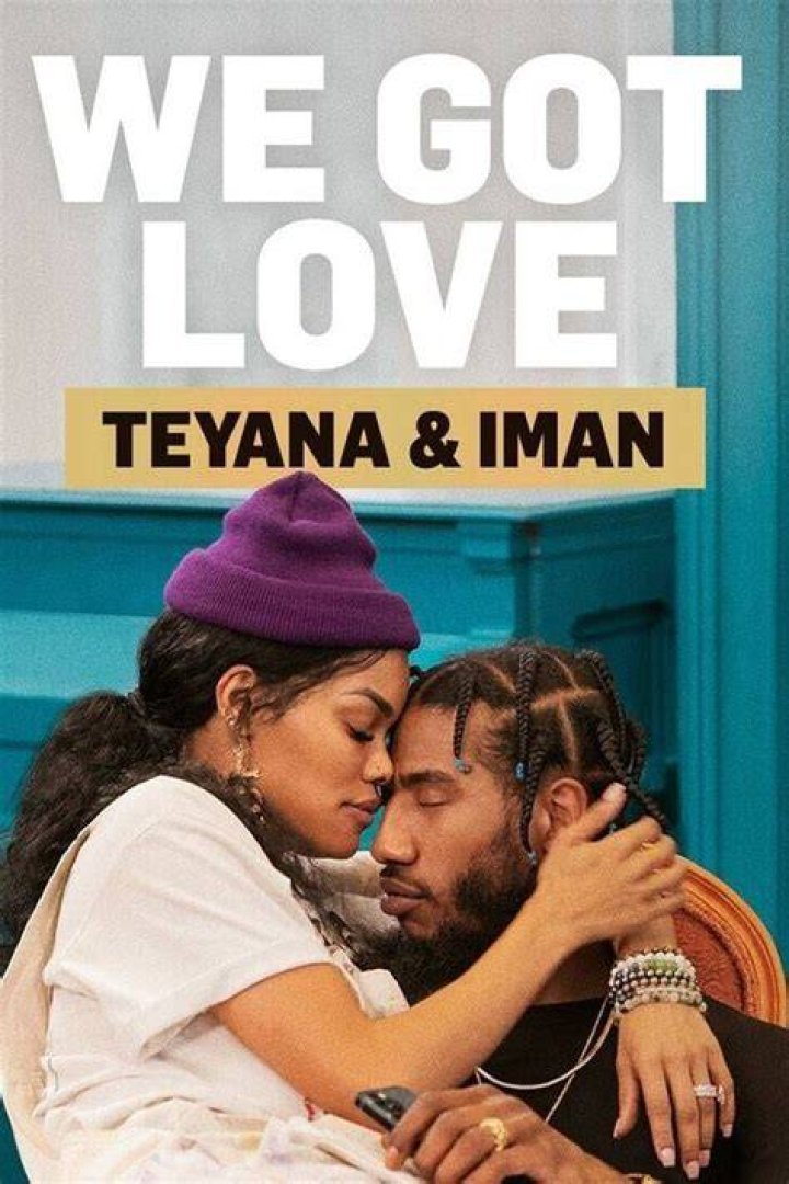 We Got Love Teyana & Iman