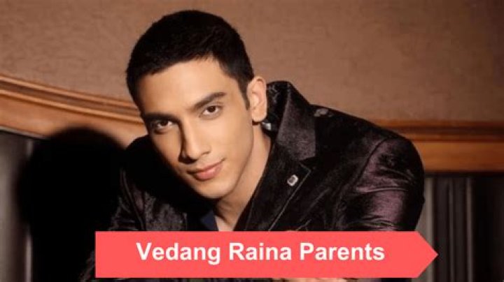 Who Is Vedang Raina? Vedang Raina Biography, Age, Height, And Parents