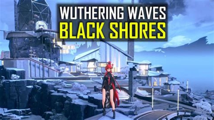 Wuthering Waves Secret Black Shores Tour WIP YouTube