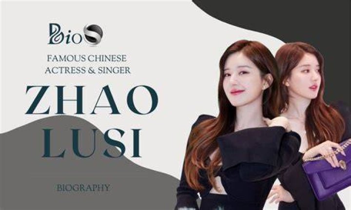 Zhao Lusi Biography, Height & Life Story Super Stars Bio